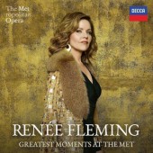 Renée Fleming, The Metropolitan Opera House Orchestra - Greatest Moments At The Met (2023) /Digipack
