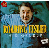 HK Gruber - Roaring Eisler 