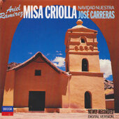 Ariel Ramirez / José Carreras - Misa Criolla / Navidad Nuestra (1988) KLASIKA