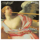 Marc-Antoine Charpentier / Les Arts Florissants, William Christie - Charpentier: Te Deum H.146 (2021)