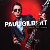 Paul Gilbert - Behold Electric Guitar (2019)