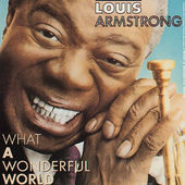 Louis Armstrong - What A Wonderful World (Edice 1999) 