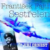 František Fajtl/Jiří Ornest - Sestřelen/Formát MP3 