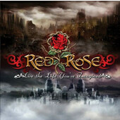 Red Rose - Live The Life You've Imagined (2011)