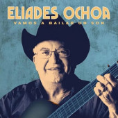 Eliades Ochoa - Vamos a bailar un son (2022) - Special Edition