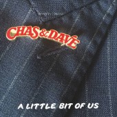 Chas & Dave - A Little Bit Of Us (2018) – Vinyl 