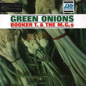 Booker T. & The MG's - Green Onions (Edice 2014) - 180 gr. Vinyl 