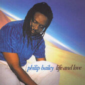 Philip Bailey - Life And Love (1998) 
