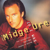 Midge Ure - If I Was (1997)