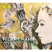 Hilary Hahn - Retrospective (2018) KLASIKA
