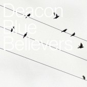 Deacon Blue - Believers (2016) - Vinyl 