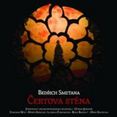 Bedřich Smetana - Čertova stěna (Edice 2016)