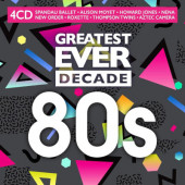 Various Artists - Greatest Ever Decade: 80s (4CD, 2021)