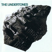 Undertones - Undertones (Edice 2009)