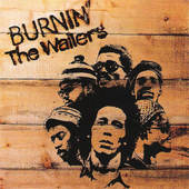 Bob Marley & The Wailers - Burnin' (Remastered 2001) 