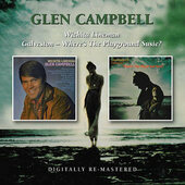 Glen Campbell - Wichita Lineman / Galveston - Where's The Playground Susie? (Remastered 2012) 