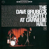 Dave Brubeck Quartet - At Carnegie Hall (Remaster 2001) 