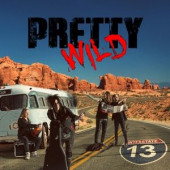 Pretty Wild - Interstate 13 (2019)