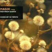 DJ Tiësto - Magik Three: Far From Earth (Edice 2009)