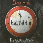 Schelmish - Die Hässlichen Kinder (2009)