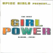 Various Artists - Spice Girls Present ...The Best Girl Power 