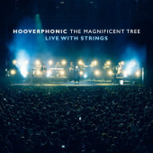 Hooverphonic - Magnificent Tree: Live With Strings (2025)