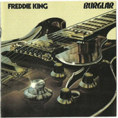 Freddie King - Burglar (Edice 1992)