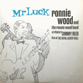 Ronnie Wood Band - Mr. Luck - A Tribute to Jimmy Reed: Live At The Royal Albert Hall (2021) - Vinyl