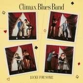 Climax Blues Band - Lucky for Some /Digipack 