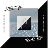 Mumford & Sons - Delta - Tour EP (EP, 2020) - Vinyl