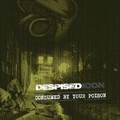 Despised Icon - Consumed By Your Poision (Reedice 2022)