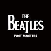 Beatles - Past Masters - 180 gr. Vinyl 