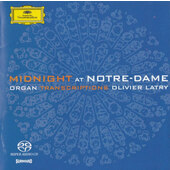 Olivier Latry - Midnight At Notre-Dame: Organ Transcriptions (SACD, 2004)