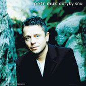Petr Muk - Dotyky snu (20th Anniversary Edition, Remaster 2022) - Vinyl