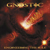 Gnostic - Engineering The Rule (2009)