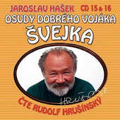 Jaroslav Hašek / Rudolf Hrušínský - Osudy dobrého vojáka Švejka - CD 15 & 16 CTE HRUSINSKY RUDOLF
