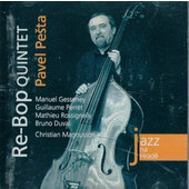 Pavel Pešta - Jazz Na Hradě: Re-Bop Quintet (2007)