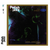 Adam Makowicz - Live Embers - Polish Jazz Vol. 43 (Edice 2016) 