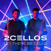 2 Cellos - Let There Be Cello (2018) 