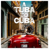 Preservation Hall Jazz Band - A Tuba To Cuba (2019) - Vinyl