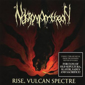 Nekromantheon - Rise, Vulcan Spectre (2012)