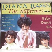 Diana Rosss & The Supremes - Baby Don't Go 