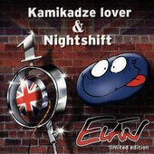 Elán - Kamikadze Lover & Nightshift 