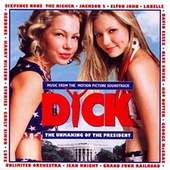 Soundtrack - Dick: Unmaking Of President 