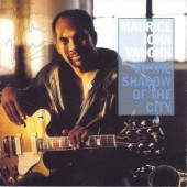 Maurice John Vaughn - In The Shadow Of The City (1993)