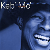 Keb' Mo' - Slow Down (Reedice 2023)