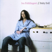 Iva Frühlingová - Baby Doll (2005)