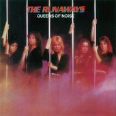 Runaways - Queens Of Noise (Edice 2003) 