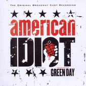 Green Day - Original Broadway Cast Recording - American Idiot 