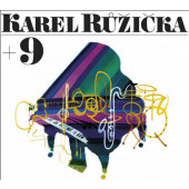 Karel Růžička Jr. - Karel Růžička + 9 (2019)